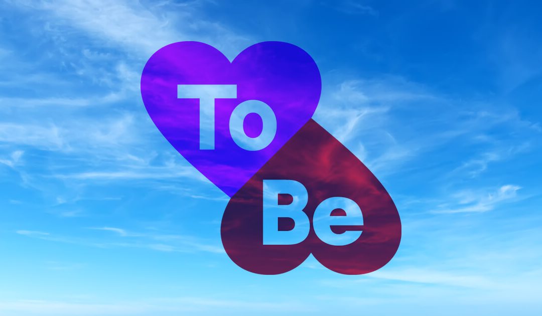 To Be or Not To Be